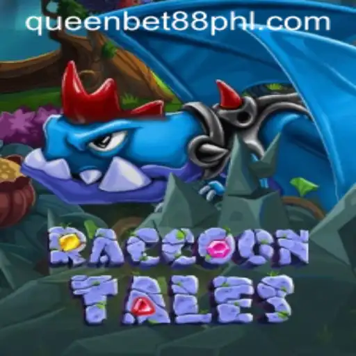 Exploring the Magical World of RaccoonTales and the Excitement of Queen Bet 88