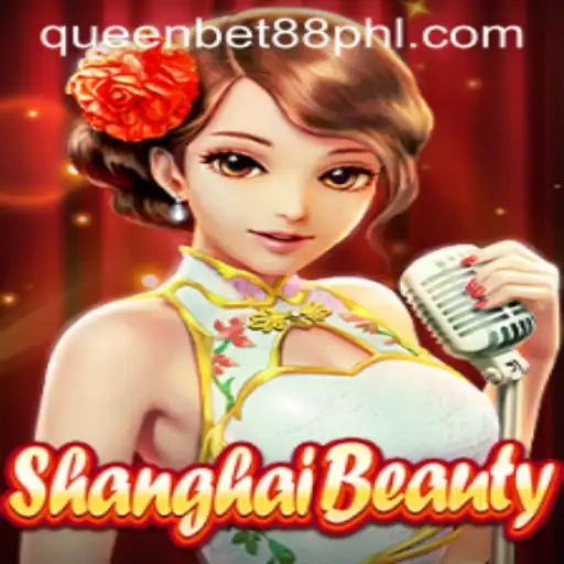 Exploring the Allure of ShanghaiBeauty and the Dynamics of Queen Bet 88