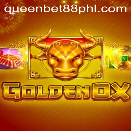 GoldenOx: Unveiling the Excitement of Queen Bet 88's Latest Game