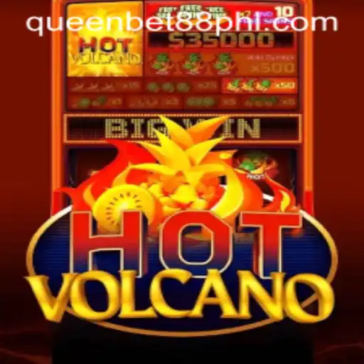 Exploring the Excitement of HotVolcano and Queen Bet 88