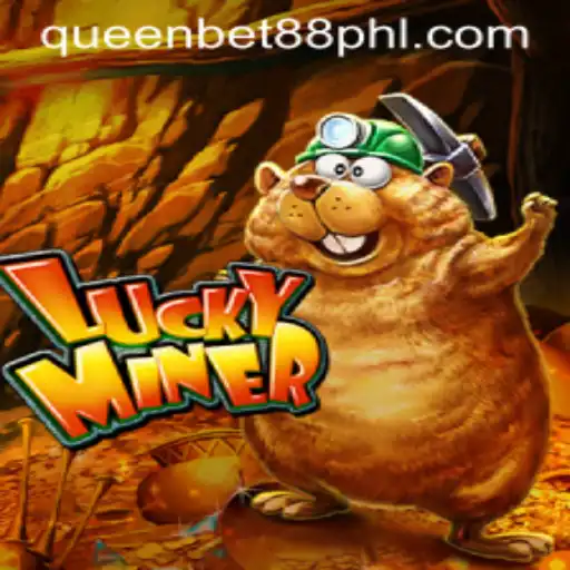 Discovering the Exciting World of LuckyMiner and the Thrill of Queen Bet 88